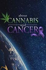 Watch About Cannabis and Cancer Viooz