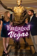 Watch Engaged in Vegas Viooz