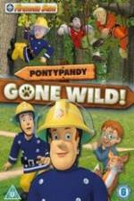 Watch Fireman Sam Pontypandy Gone Wild Viooz
