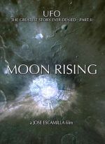 Watch UFO: The Greatest Story Ever Denied II - Moon Rising Viooz