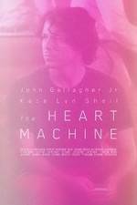 Watch The Heart Machine Viooz