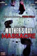 Watch Mother's Day Massacre Viooz
