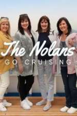 Watch The Nolans Go Cruising Viooz