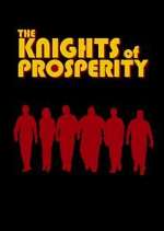 Watch The Knights of Prosperity Viooz