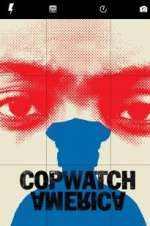 Watch Copwatch America Viooz