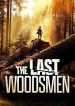 Watch The Last Woodsmen Viooz