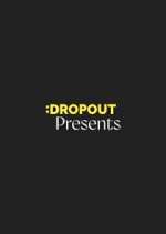 Watch Dropout Presents Viooz