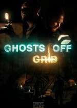 Watch Ghosts Off Grid Viooz