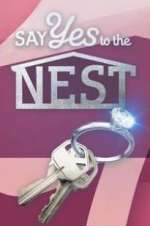 Watch Say Yes to the Nest Viooz