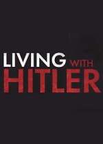 Watch Living with Hitler Viooz