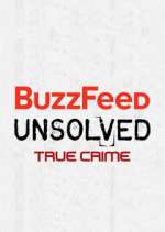 Watch BuzzFeed Unsolved: True Crime Viooz