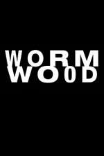 Watch Wormwood Viooz