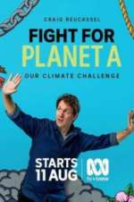 Watch Fight for Planet A: Our Climate Challenge Viooz