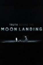 Watch Truth Behind the Moon Landing Viooz
