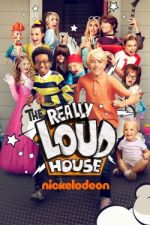 Watch The Really Loud House Viooz
