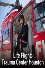 Watch Life Flight: Trauma Center Houston Viooz
