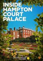 Watch Inside Hampton Court Palace Viooz