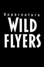 Watch Supernature - Wild Flyers Viooz