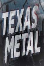 Watch Texas Metal Viooz