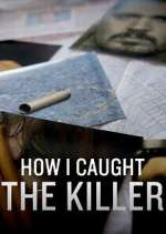 Watch How I Caught the Killer Viooz