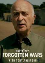 Watch Britain's Forgotten Wars with Tony Robinson Viooz