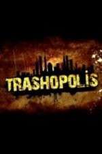 Watch Trashopolis Viooz