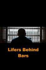 Watch Lifers Behind Bars Viooz