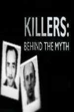 Watch Killers Behind the Myth Viooz