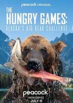 Watch The Hungry Games: Alaska's Big Bear Challenge Viooz