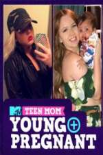 Watch Teen Mom: Young and Pregnant Viooz