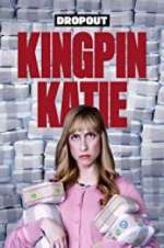 Watch Kingpin Katie Viooz