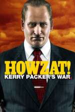 Watch Howzat! Kerry Packer's War Viooz