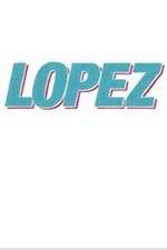 Watch Lopez Viooz