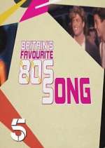 Watch Britains Favourite 80s Songs Viooz