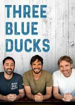Watch Three Blue Ducks Viooz