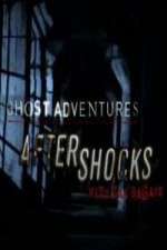 Watch Ghost Adventures Aftershocks Viooz