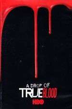 Watch A Drop of True Blood Viooz