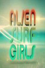Watch Alien Surf Girls Viooz