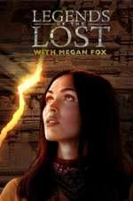 Watch Legends of the Lost with Megan Fox Viooz