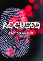 Watch Accused: A Mother on Trial Viooz