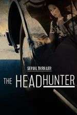 Watch Serial Thriller: The Head Hunter Viooz