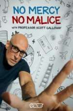 Watch No Mercy, No Malice with Professor Scott Galloway Viooz