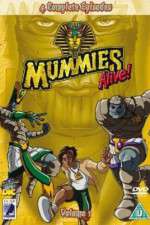 Watch Mummies Alive! Viooz