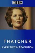 Watch Thatcher: A Very British Revolution Viooz