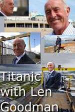 Watch Titanic with Len Goodman Viooz
