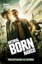Watch Natural Born Narco Viooz