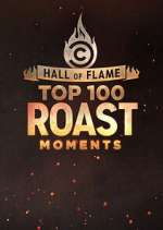 Watch Hall of Flame: Top 100 Comedy Central Roast Moments Viooz