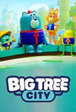 Watch Big Tree City Viooz