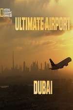 Watch Ultimate Airport Dubai Viooz