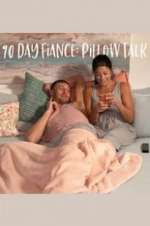 Watch 90 Day Fiancé: Pillow Talk Viooz